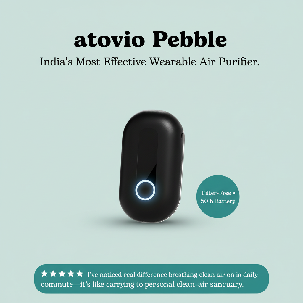 atovio Pebble- India's Most Effective Wearable Air Purifier